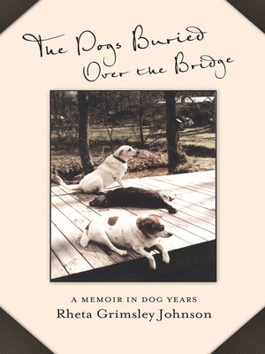 cover image of Dogs Buried Over the Bridge